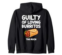 Colpevole di amare Burritos Too Much Mexican Food Tortilla Felpa con Cappuccio