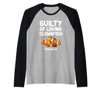 Colpevole di Amare Il Pesce Pagliaccio Troppo Pesce Anemone Oceano Maglia con Maniche Raglan
