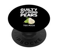 Colpevole di amare pere troppo dolci frutti autunnali Bartlett PopSockets PopGrip Adesivo