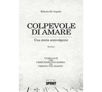 Colpevole di amare. Una storia sconvolgente