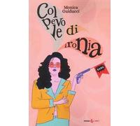 Colpevole di ironia