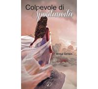 Colpevole di spontaneità