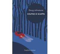 Colpisci e scappa