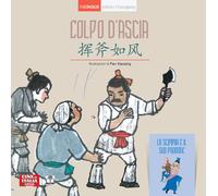 Colpo d'ascia. Con La scimmia e il suo padrone. Ediz. italiana e cinese - ...