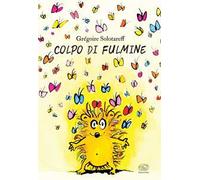 Colpo di fulmine. Ediz. a colori