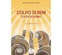 Colpo di reni, colpo di sonno. Una storia vera