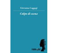 Colpo di scena - 2025 - Fuoriasse Edizioni