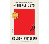 Colson Whitehea The Nickel Boys (Winner 2020 Pulitzer Prize f (Copertina rigida)