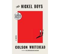Colson Whitehea The Nickel Boys (Winner 2020 Pulitzer Prize for Fict (Tascabile)