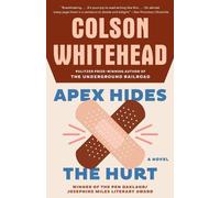 Colson Whitehead Apex Hides the Hurt (Tascabile)