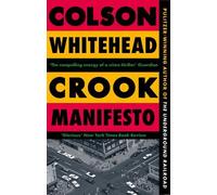 Colson Whitehead Crook Manifesto (Tascabile) Harlem Trilogy