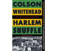 Colson Whitehead Harlem Shuffle (Tascabile) Harlem Trilogy