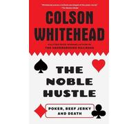 Colson Whitehead The Noble Hustle (Tascabile)