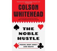Colson Whitehead The Noble Hustle (Tascabile)