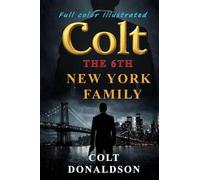 Colt the Sixth New York Family