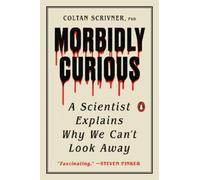 Coltan Scrivner Morbidly Curious (Tascabile)