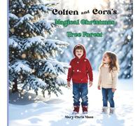 Colten and Cora's Magical Christmas Tree Forest