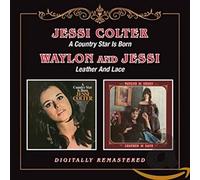 Colter Jessi - A Country Star Is Born, Leather And Lace