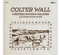Colter Wall Western Swing & Waltzes and Other Punchy Songs (Vinyl LP)