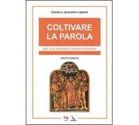 Coltivare la parola. Per una catechesi biblica simbolica