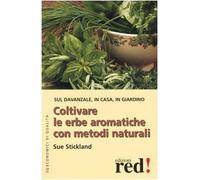 Coltivare le erbe aromatiche con metodi naturali