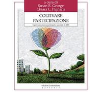 Coltivare partecipazione. Esperienze e processi partecipativi raccontati da Aip2