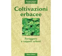 Coltivazioni erbacee - foraraggere e tappeti erbosi: Vol. 3