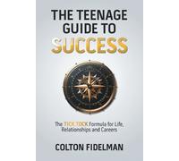 Colton Fidelman The Teenage Guide to Success (Tascabile)
