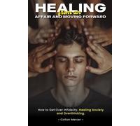 Colton Mercer Healing from an Affair and Moving Forward (Tascabile)