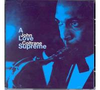 Coltrane John - A Love Supreme