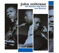 Coltrane, John - Art Blakey S Big Band And Quintet