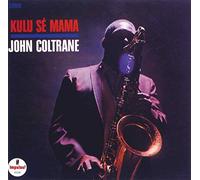 Coltrane John - Kulu Se Mama