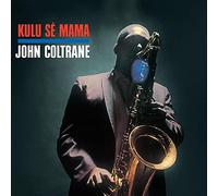 Coltrane John - Kulu Se Mama