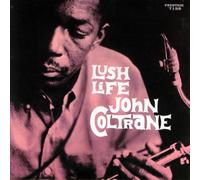 Coltrane, John - Lush Life