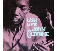 Coltrane, John - Lush Life