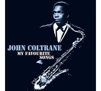 Coltrane, John - My Favourite Songs