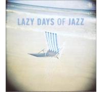 Coltrane, John/ Rollins, Sonny/ Powell, Bud - Lazy Days Of Jazz