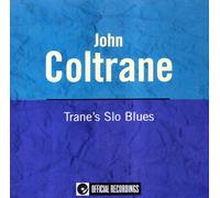 COLTRANE, JOHN - TRANE'S SLO BLUES