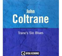 COLTRANE, JOHN - TRANE'S SLO BLUES