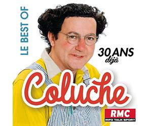 Coluche - 30 Ans Deja