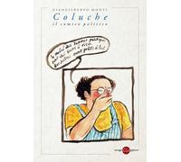 COLUCHE. IL COMICO POLITICO - Monti Giangilberto - 2021 - Miraggi Edizioni