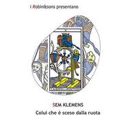 Colui che è sceso dalla ruota