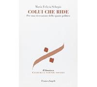 Colui che ride. Per una ricreazione dello spazio politico