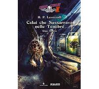 Colui che sussurrava nelle tenebre. Choose Cthulhu II (Vol. 3)