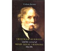 Colum Kenny Tristram Kennedy and the Revival of Irish Legal T (Copertina rigida)