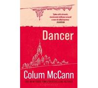 Colum McCann Dancer (Tascabile)