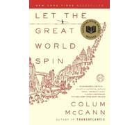 Colum McCann Let the Great World Spin (Tascabile)