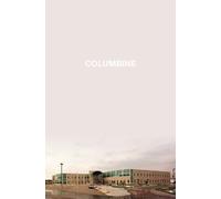 Columbine First edition by Cullen, Dave (2009) Hardcover
