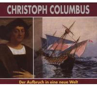 Columbus,Christoph - Aufbruch in Eine Neue Welt