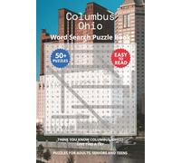 Columbus Ohio Word Search Puzzle Book: Think you know Columbus, Ohio? Give this a try. Puzzles for Adults, Seniors and Teens.